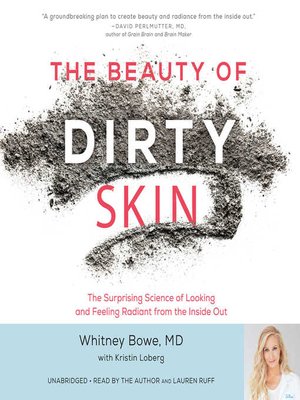cover image of The Beauty of Dirty Skin